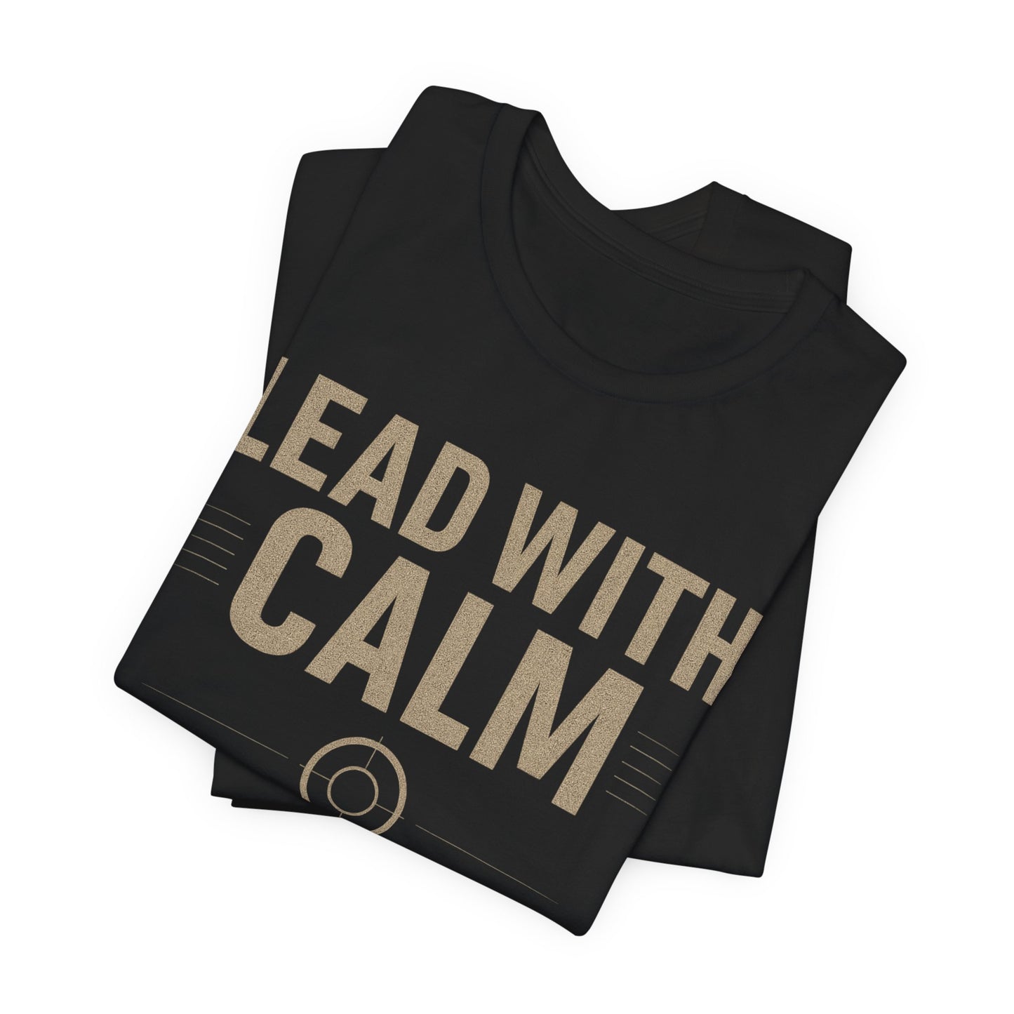 Lead With Calm – Legacy Reboot | Premium Unisex Tee – Bella + Canvas 3001, Motivational Shirt